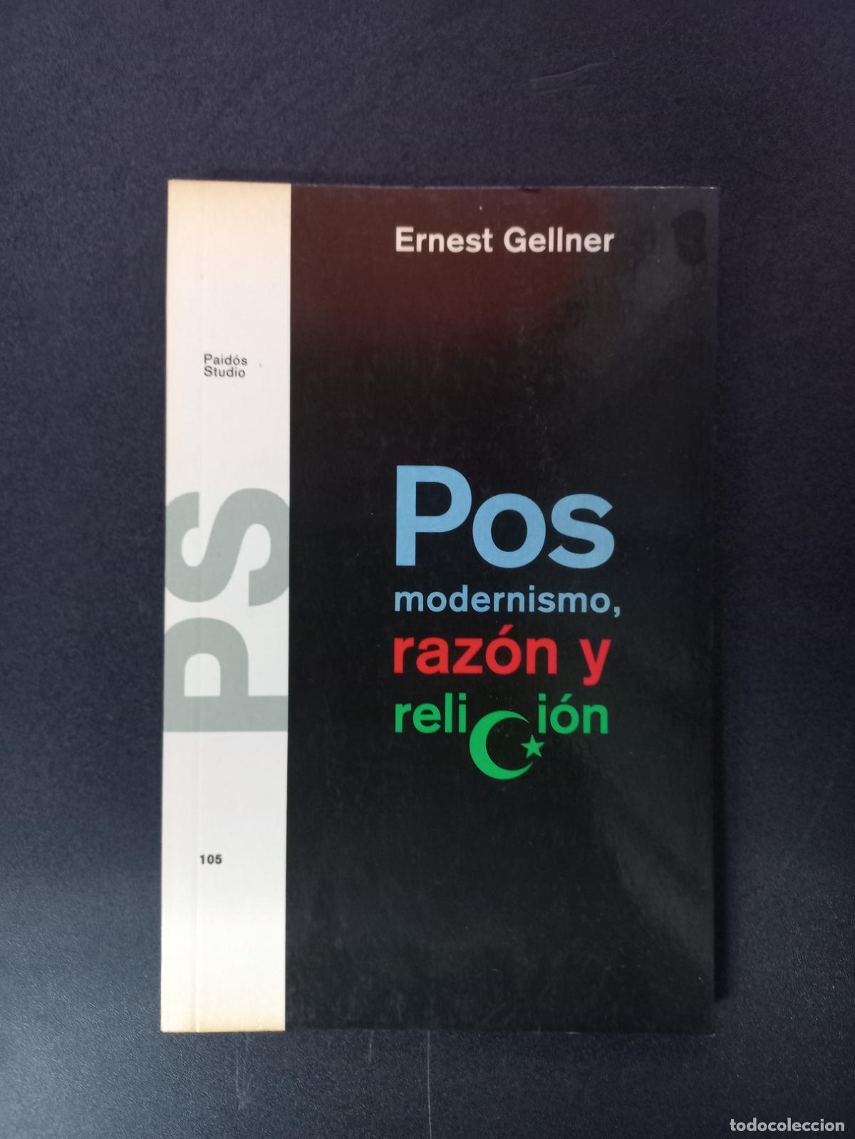 Libros: Ernest Gellner - Posmodernismo, raz&oacute;n y religi&oacute;n - Foto 1