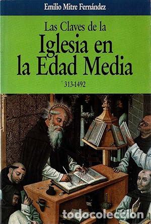 Libros: Las claves de la Iglesia en la baja Edad Media - MITRE FERN&Aacute;NDEZ, EMILIO