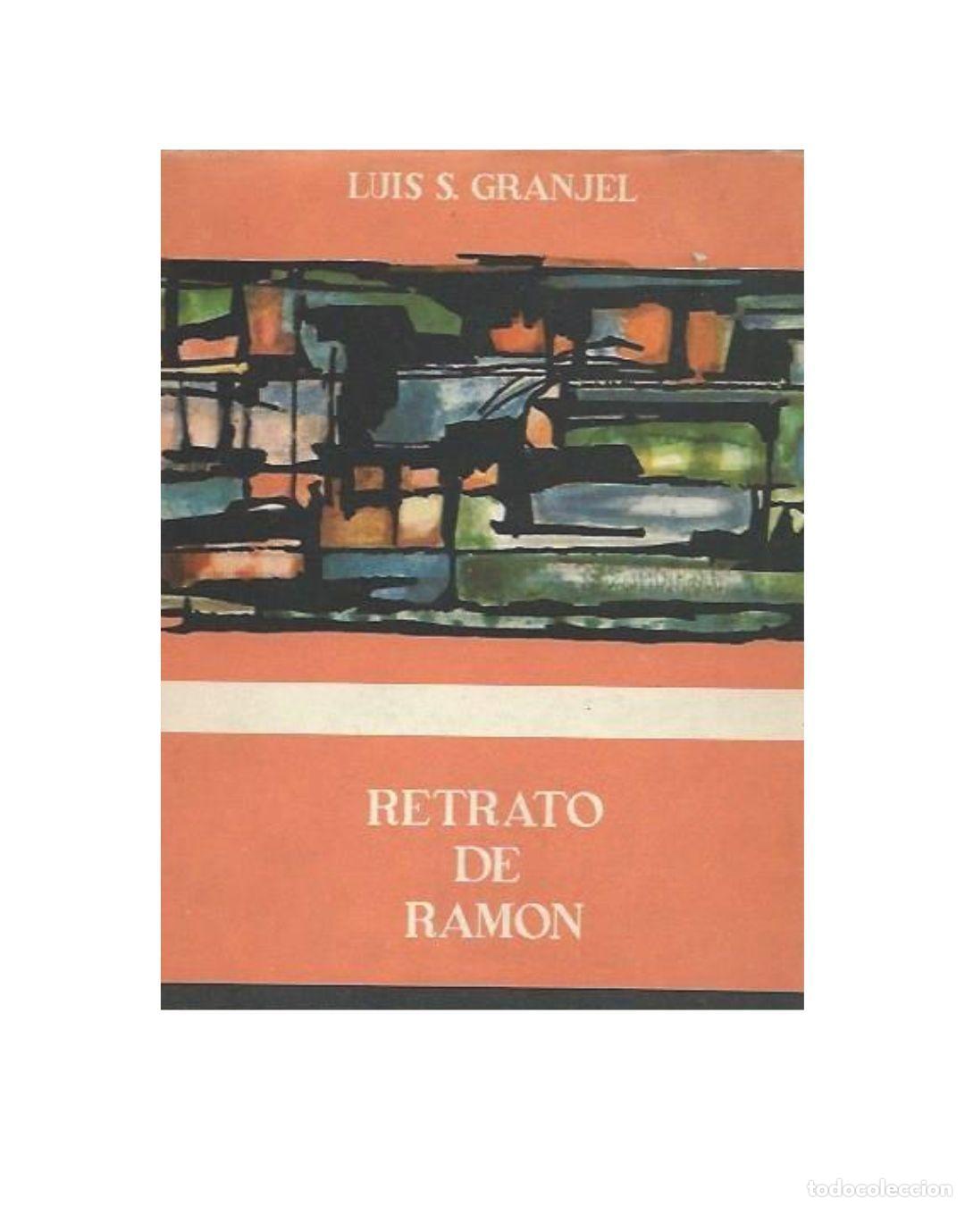 Libros: RETRATO DE RAM&Oacute;N G&Oacute;MEZ DE LA SERNA, LUIS S - LUIS S GRANJEL