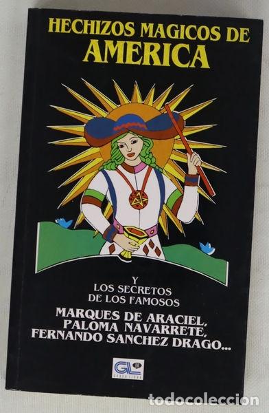 Libri di seconda mano: Hechizos m&aacute;gicos de Am&eacute;rica y los secretos de los famosos- 9788479061739