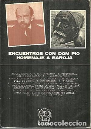 Libros: ENCUENTROS CON DON PIO. HOMENAJE A BAROJA - Al-Borak.