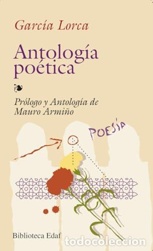 Libros: Antolog&iacute;a po&eacute;tica de Garc&iacute;a Lorca - Garc&iacute;a Lorca, Federico