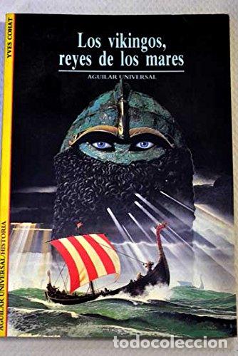 Libros: Los Vikingos, reyes de los mares - Cohat, Yves