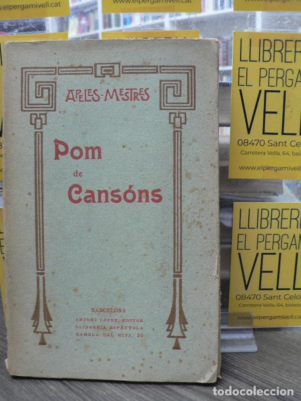 Libri di seconda mano: Pom de Cans&oacute;ns - Apeles Mestres - Antonio L&oacute;pez Editor - 1907, 2&ordf; ed.