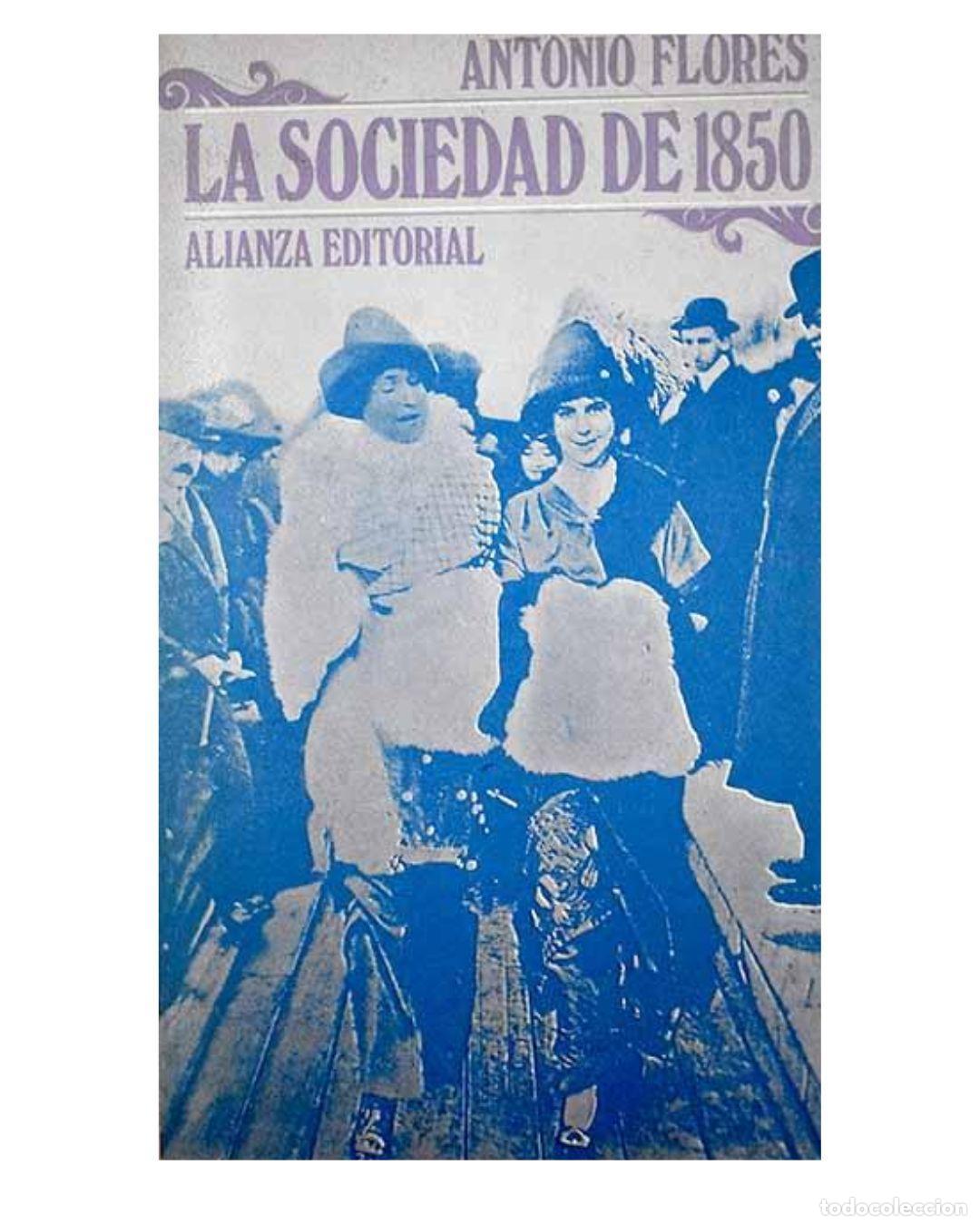 Libros: La sociedad de 1850 - Flores, Antonio - Foto 1