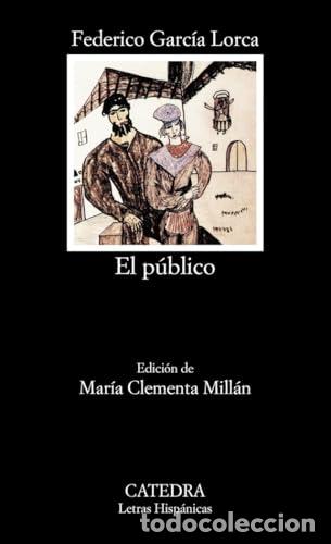 Libros: El p&uacute;blico - Garc&iacute;a Lorca, Federico