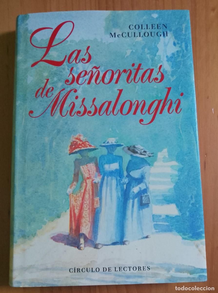 Libros: LAS SE&Ntilde;ORITAS DE MISSALONGHI - COLLEEN McCULLOUGH - Foto 1