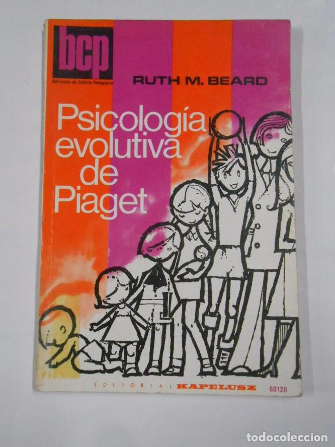 Libri di seconda mano: PSICOLOG&Iacute;A EVOLUTIVA DE PIAGET. BEARD, RUTH M. TDK64 -
