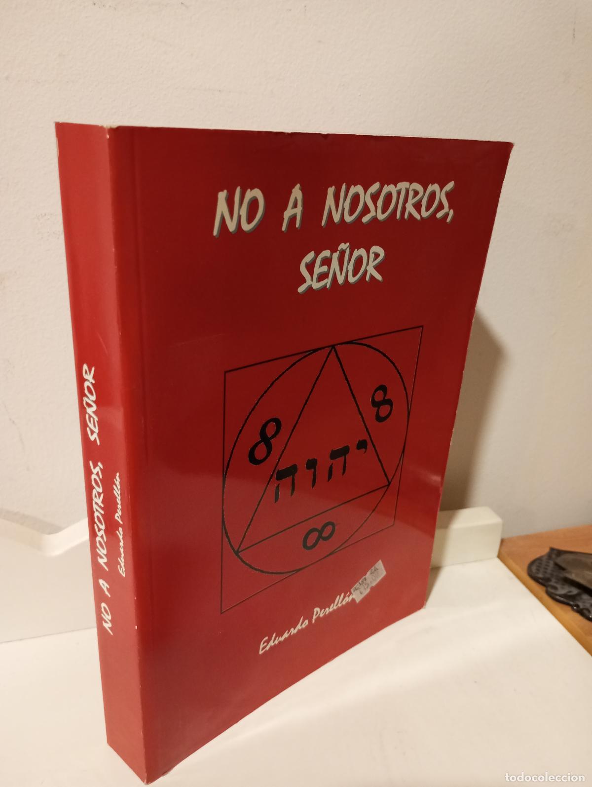 Livros em segunda m&atilde;o: NO A NOSOTROS SE&Ntilde;OR - Perellon, Eduardo