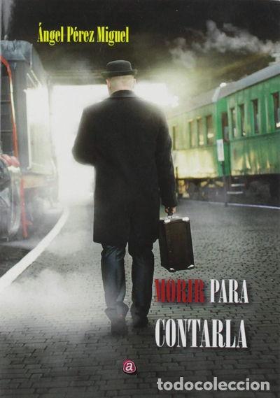 Libros: Morir para contarla- 9788417698881 - Foto 1