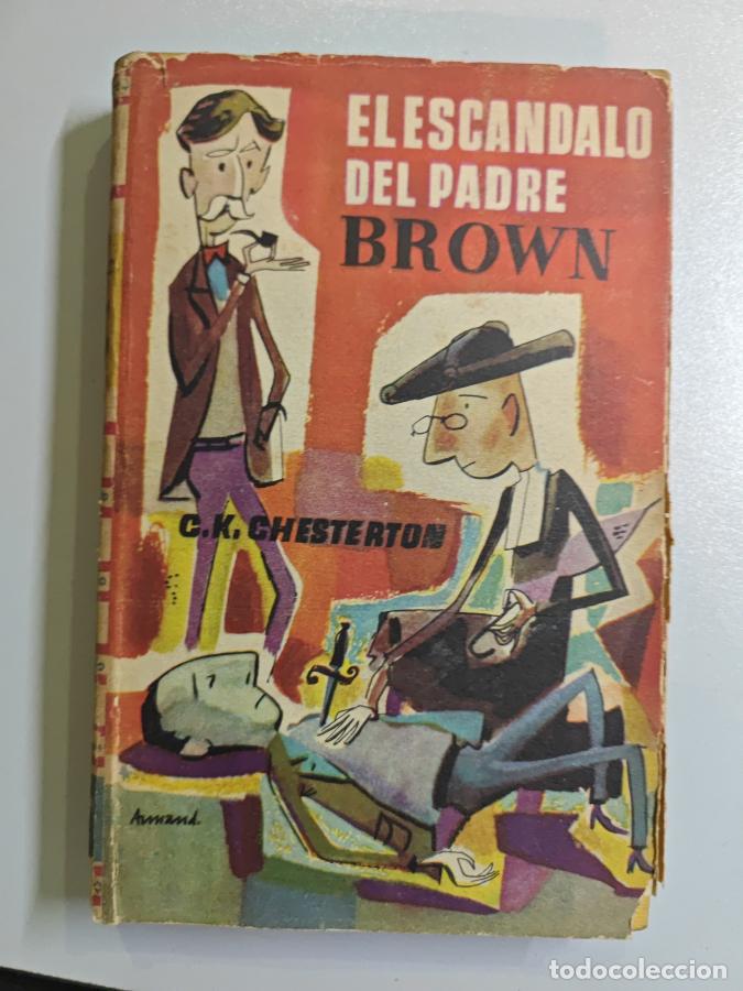 Libri di seconda mano: El esc&aacute;ndalo del Padre Brown. - C. K. Chesterton. TDK848
