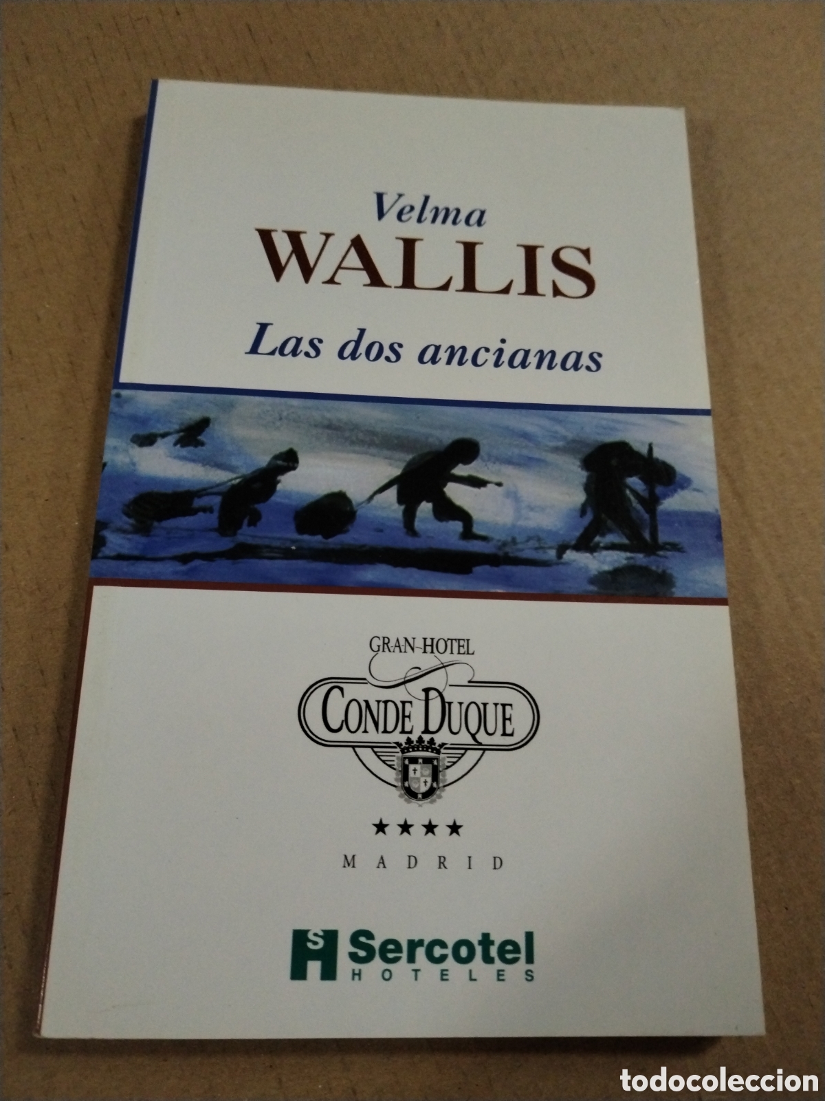 Libros: LAS DOS ANCIANAS, VELMA WALLIS. - Foto 1