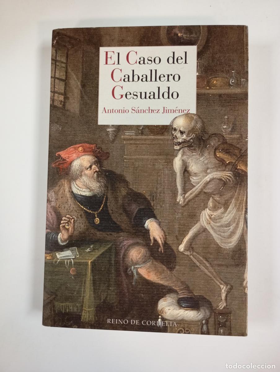 Libri di seconda mano: El caso del caballero Gesualdo. - Antonio S&aacute;nchez Jim&eacute;nez. TDK381