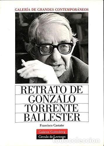 Libros: Retrato de Gonzalo Torrente Ballester- 9788481090529