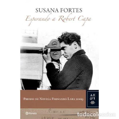 Libros: ESPERANDO A ROBERT CAPA - SUSANA FORTES - Foto 1