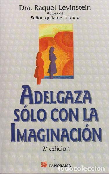 books: Adelgaza solo con la imaginaci&oacute;n- 9789683812759