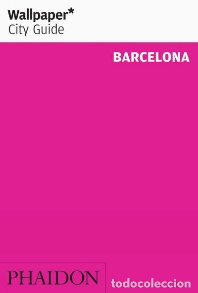 books: Wallpaper City Guide: Barcelona- 9780714846835