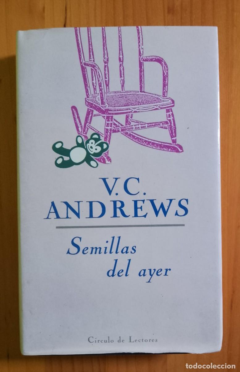 Libros: SEMILLAS DEL AYER - V.C. ANDREWS - Foto 1