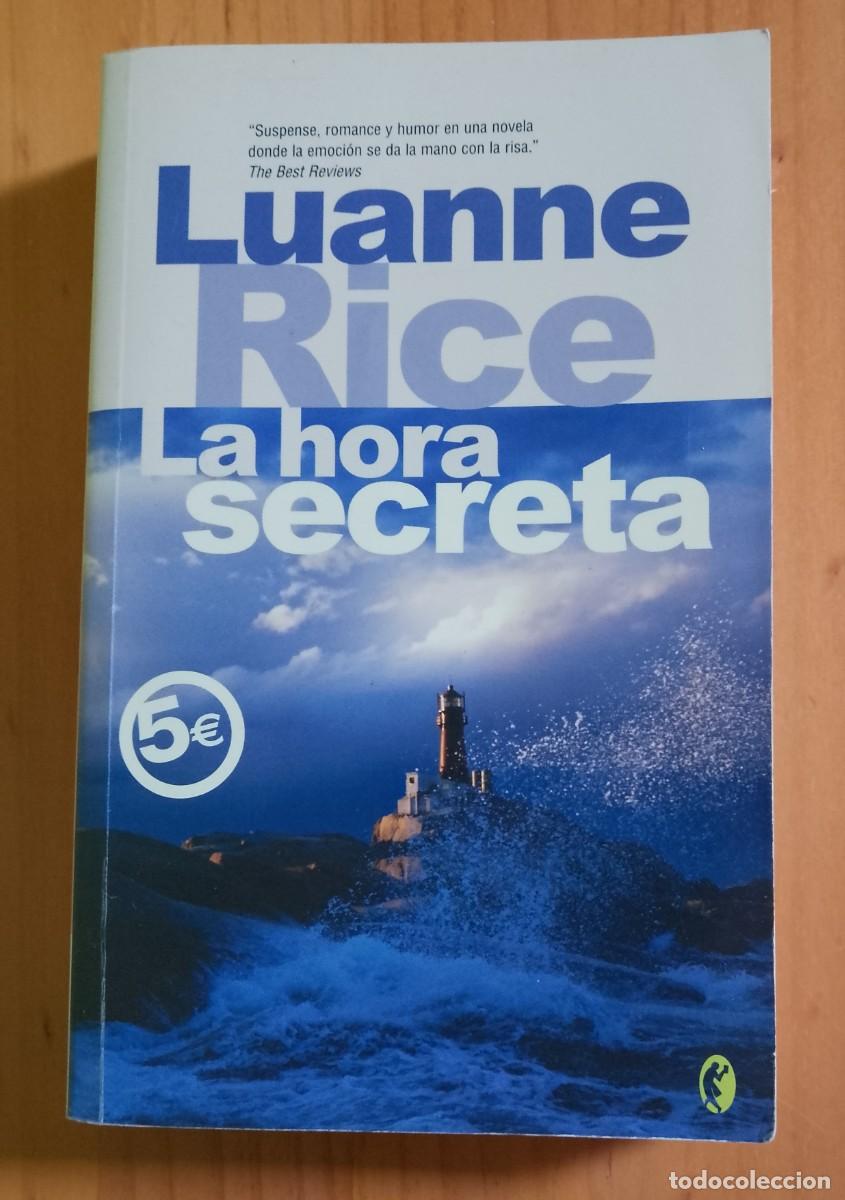 Libros: LA HORA SECRETA - LUANNE RICE - IMPECABLE - Foto 1