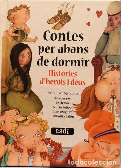 Libros: Contes per abans de dormir. Hist&ograve;ries d'herois i d&eacute;us- 9788447444076