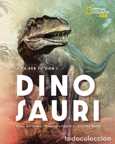 Libros: A tu per tu con i dinosauri- 9788854048645