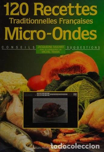 B&uuml;cher: 120 recettes traditionnelles fran&ccedil;aises micro-ondes- 9782876360006