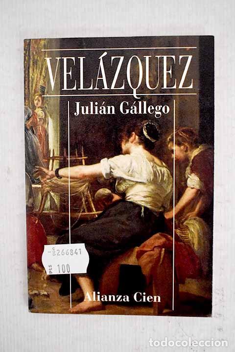 Libros: Vel&aacute;zquez: G&aacute;llego, Juli&aacute;n.- G&aacute;llego, Juli&aacute;n