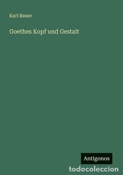 Libros: Goethes Kopf und Gestalt- 9783563168653 - Foto 1