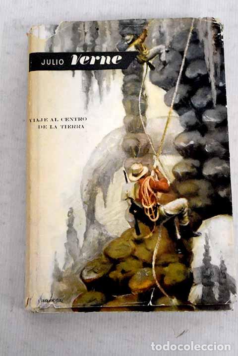 Libros: Viaje al centro de la tierra.- Verne, Julio