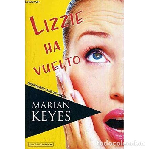 books: LIZZIE HA VUELTO (INGLES-ESPA&Ntilde;OL) - KEYES, MARIAN - Sin Especificar