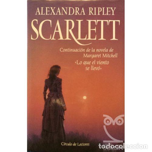 Libros: SCARLETT I - ALEXANDRA RIPLEY - Sin Especificar - Foto 1