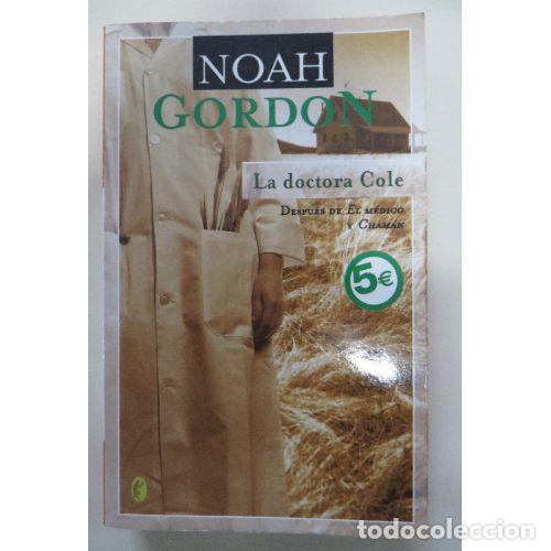 Libros: DOCTORA COLE, la. BYBLOS - GORDON, NOAH - Sin Especificar - Foto 1