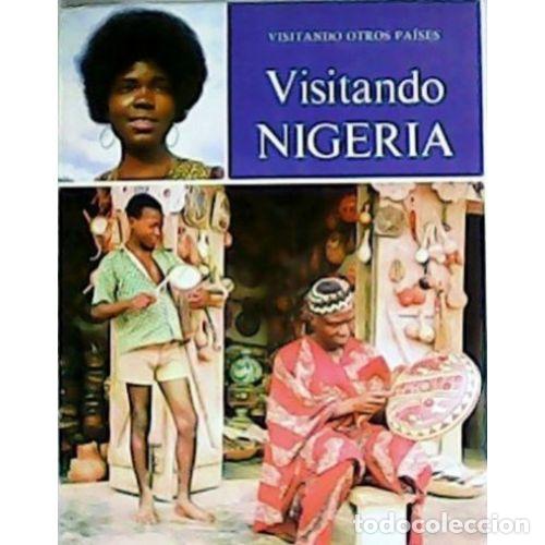 books: Visitando Nigeria - Col. Visitando - Editorial Molino - 1976, 1&ordf; ed. - Otros Paises, N&ordm; 14 - Trad. R