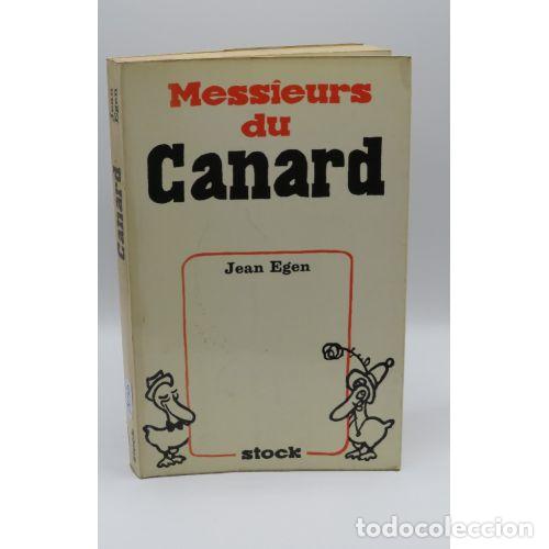 Libri di seconda mano: MESSIEURS du CANARD - JEAN EGEN - Sin Especificar