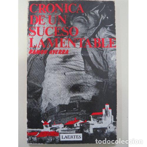 Libros: CRONICA de UN SUCESO LAMENTABLE - RAMON AYERRA - Sin Especificar - Foto 1