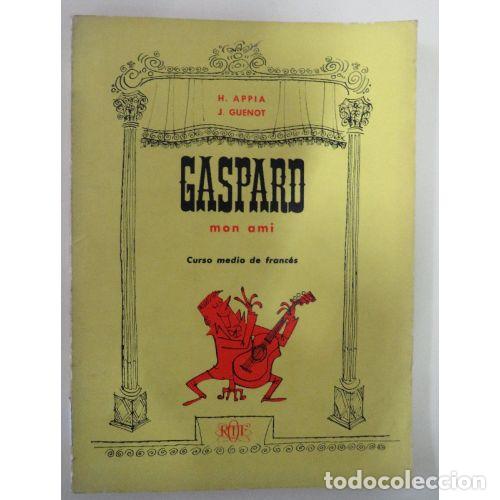 Libri di seconda mano: GASPARD MON AMI. CURSO MEDIO de FRANCES - H.APPIA J. GUENOT - Sin Especificar