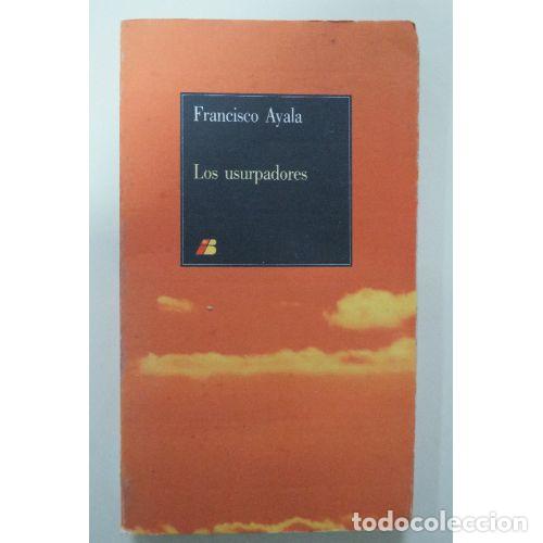 Libros: LOS USURPADORES - FRANCISCO AYALA - Sin Especificar - Foto 1