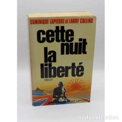 Libri di seconda mano: Cette Nuit la Libert&eacute; - Dominique Lapierre Et Larry Collins - Editorial Robert Laffont