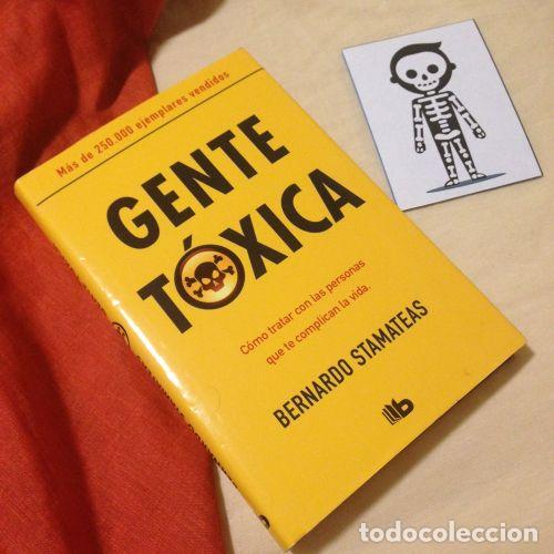 Libros: GENTE TOXICA - BERNARDO STAMATEAS - Sin Especificar - Foto 1