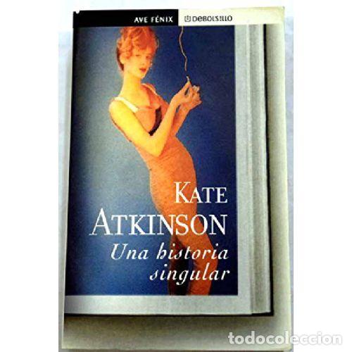 B&uuml;cher: UNA HISTORIA SINGULAR - KATE ATKINSON