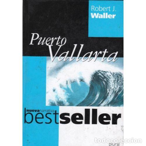 Libros: Puerto Vallarta - Robert J. Walter - Editorial Plural - 2000, 1&ordf; ed. - Foto 1
