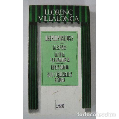 Libros: Desprop&oacute;sitos 2 - Lloren&ccedil; Villalonga - Editorial Cuadernos para el Di&aacute;logo - 1974, 1&ordf; ed.