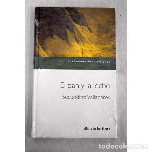 Libri di seconda mano: EL PAN y la LECHE - SECUNDINO VALLADARES - Sin Especificar