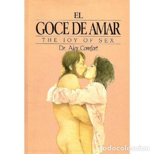 Libri di seconda mano: EL GOCE de AMAR COMFORT, ALEX - Sin Especificar - Sin Especificar