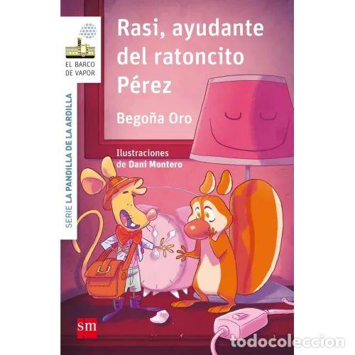 Libri di seconda mano: LA PANDILLA de la ARDILLA 9. RASI, AYUDANTE del RATONCITO P&Eacute;REZ - ORO PRADERA, BEGO&Ntilde;A - Sin Espec...