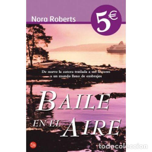 B&uuml;cher: Baile en el Aire: Isla Tres Hermanas - Nora Roberts - Punto Lectura - 2006, 1&ordf; ed. - Trad. Juan Larr