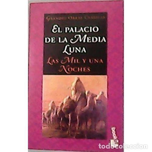 B&uuml;cher: El Palacio de la Media Luna las Mil y una Noches - Sin Especificar - Libreria Arenas