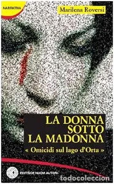 Libros: La donna sotto la Madonna. Omicidi sul lago d'Orta- 9788875683047