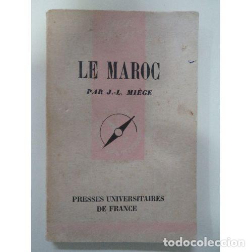 Libros: LE MAROC - J.L.MIEGE - Sin Especificar - Foto 1
