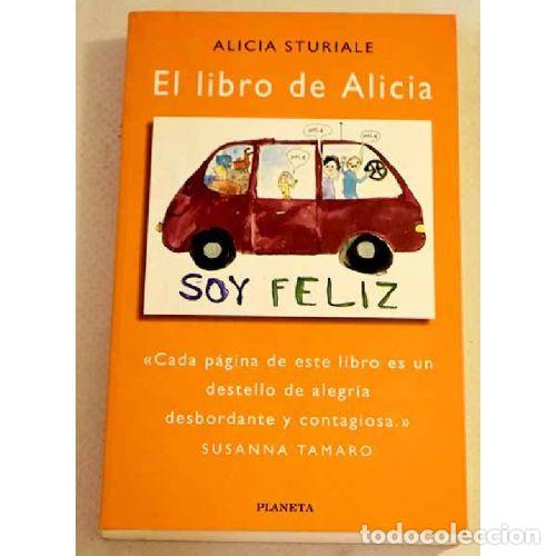 Libros: El libro de Alicia - Alicia Sturiale - Editorial Planeta - 1997, 1&ordf; ed. - Trad. Marino Pino